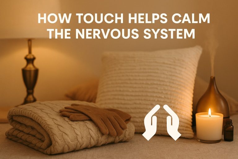 A cozy scene with a folded knit blanket, gloves, pillow, lit candle, and essential oil diffuser highlights how touch calms the nervous system and promotes relaxation through touch. The text reads: "How touch helps calm the nervous system.