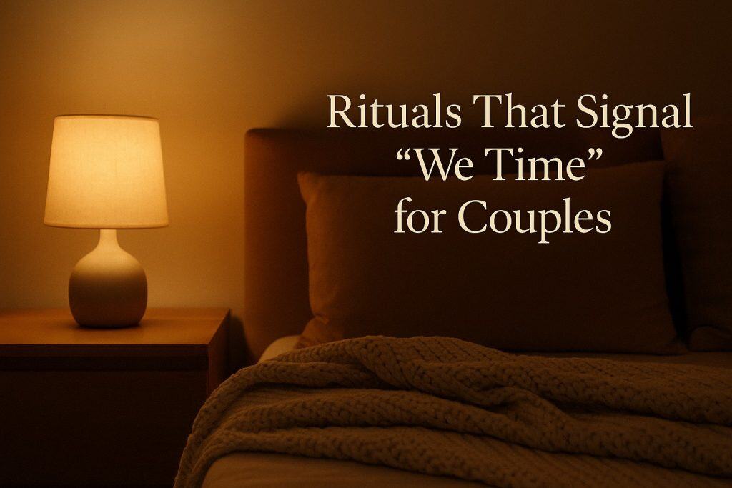A softly lit bedside lamp next to a bed with pillows and a knitted blanket, with the text "Rituals That Signal 'We Time' for Couples" overlaid, suggesting calming evening habits and intimacy routines.